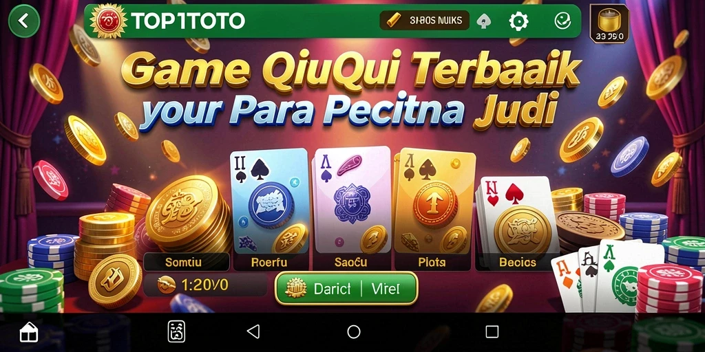 Gameplay QiuQiu yang seru dan menarik di TOP1TOTO.